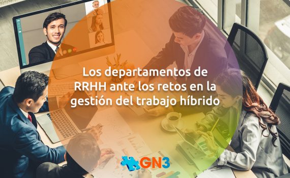 Los departamentos de RRHH ante los retos en la gestión del trabajo híbrido